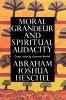 Moral Grandeur and Spiritual Audacity