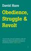 Obedience Struggle and Revolt