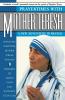 Prayertimes with Mother Teresa