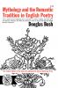Mythology and the Romantic Tradition in English Poetry