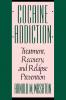 Cocaine Addiction Treatment Recovery and Relapse Prevention (Revised)