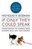 If Only They Could Speak
