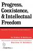 Progress Coexistence and Intellectual Freedom