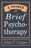 A Primer of Brief Psychotherapy