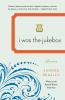 I Was the Jukebox