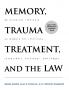 Memory Trauma Treatment and the Law