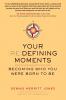 Your Redefining Moments
