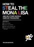 How to Steal the Mona Lisa