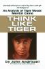Think Like Tiger