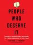 People Who Deserve It