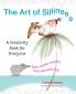 The Art of Silliness