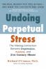 Undoing Perpetual Stress
