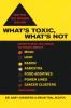 What's Toxic What's Not