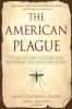 The American Plague