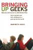 Bringing Up Geeks