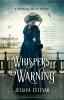 Whispers of Warning