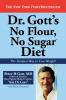Dr. Gott's No Flour No Sugar(TM) Diet