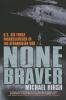 None Braver