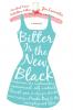 Bitter is the New Black