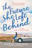 The Future She Left Behind