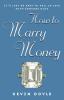 How to Marry Money