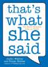 That's What She Said