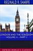 London and the Kingdom Volume II - Part I (Esprios Classics)