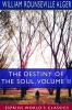 The Destiny of the Soul Volume II (Esprios Classics)