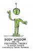 Body Wisdom and the Polyvagal Theory