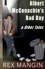 Albert McConghie's Bad Day & Other Tales