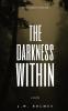 The Darkness Within
