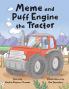 Meme and Puff Engine the Tractor
