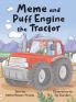 Meme and Puff Engine the Tractor