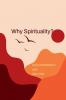 Why Spirituality?