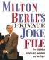 Milton Berle's Private Joke File
