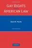 Gay Rights and American Law