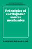 Principles of Earthquake Source Mechanics