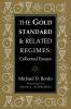 The Gold Standard and Related Regimes