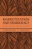 Marketization and Democracy
