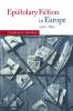 Epistolary Fiction in Europe 1500 1850