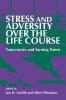 Stress and Adversity Over the Life Course