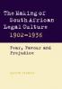 The Making of South African Legal Culture 1902 1936