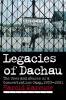 Legacies of Dachau