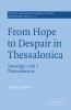 From Hope to Despair in Thessalonica