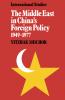 The Middle East in China's Foreign Policy 1949 1977
