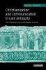 Christianization and Communication in Late Antiquity