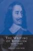 The Writing of Royalism 1628 1660