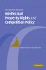 The Interface Between Intellectual Property Rights and Competition Policy