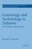 Cosmology and Eschatology in Hebrews