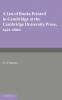 A List of Books Printed in Cambridge at the Cambridge University Press 1521 1800